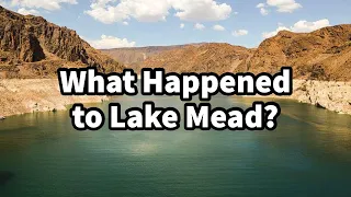 What Happened to Lake Mead?