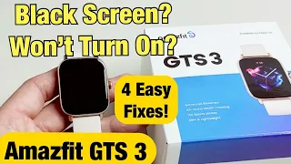 Amazfit GTS 3: Black Screen? Won't Turn On? 4 Easy Fixes!