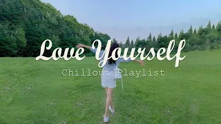 Love Yourself🍀 Positive Songs That Make You Feel Alive ~ Positive Music Playlist