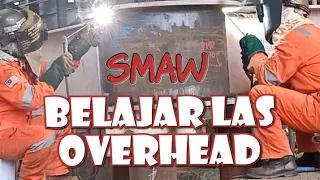 BELAJAR las overhead sudut SMAW 7018 #weldersmaw#welderindonesia#overheadsudut#4F