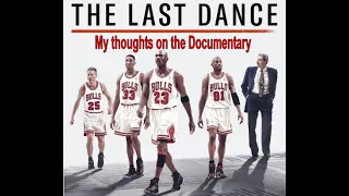 The Last Dance: My thoughts on the Documentary