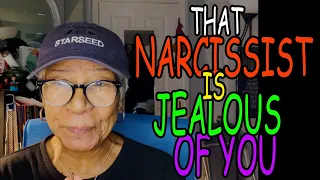 THAT NARCISSIST IS JEALOUS OF YOU  : Relationship advice