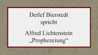 Alfred Lichtenstein „Prophezeiung“ II