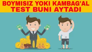 Siz boymisiz yoki kambag'al Test buni aytadi