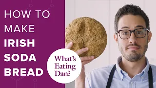 Learn How to Make Irish Brown Soda Bread ft. Donal Skehan | What's Eating Dan?