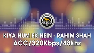 Kya Hum Ek Hain - Rahim Shah