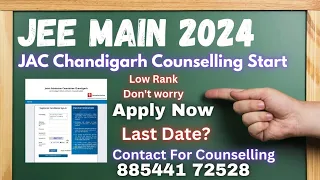 JAC Chandigarh Counselling For B.Tech 2024 || JEE Mains 2024  #jacchandigarh #jeemains #uiet