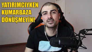 Kumarbaza dönüşmeden önce izle - Yatırımcı mısın? Trader mısın?