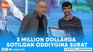 Xayrli Oqshom - 3 MILLION DOLLARGA SOTILGAN ODDIYGINA SURAT