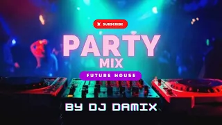PARTY MIX 2024 FUTURE HOUSE MUSIC |#6| The Best Club House | EDM Music (Mixed By Dj Damix)