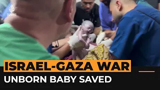 Unborn baby saved after her pregnant mother was killed in Gaza | Al Jazeera Newsfeed