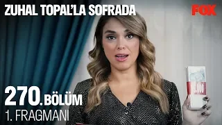 Zuhal Topal'la Sofrada 270. Bölüm 1. Fragmanı