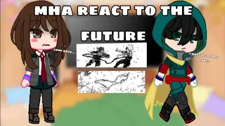 Mha React To The Future / Manga Spoilers / Izuocha, Erasermic, Cloudnight /Creds In Description