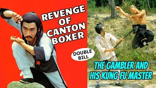 Wu Tang Collection - The Gambler and his Kung Fu Master | Revenge of the Canton Boxer