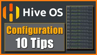 Hive OS Configuration - 10 Tips