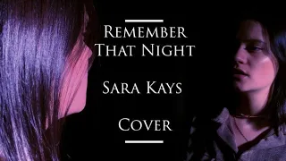Sara Kays - Remember That Night? (cover)