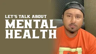 Let's talk about Mental Health | Yo Yo Honey Singh | Health is Wealth