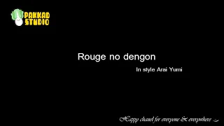 "Rouge no dengon" in style "Arai Yumi" Instrumental with lyrics