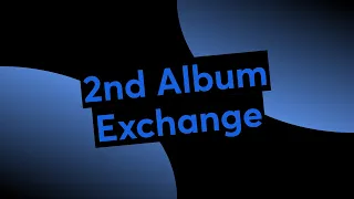 2nd Album Exchange