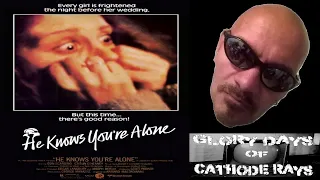 EPISODE 219: "HE KNOWS YOU'RE ALONE"   (1980)  REVIEW!!!