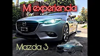 Mazda 3 Sedan (2018) Mi experiencia, ¿Es bueno?.