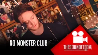 No Monster Club -  Performance at The Sound Feed