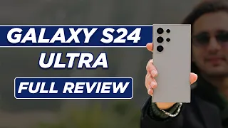 Galaxy S24 Ultra Review: Peak Perfection! ✅