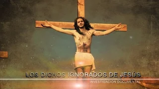 Los dichos ignorados de Jesús | Polémico Documental