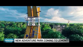 New adventure park coming to Chicago suburb