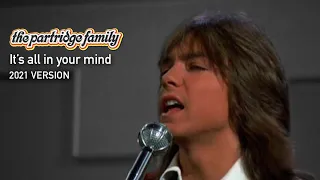 It's all in your mind (2021 Version) by The Partridge Family