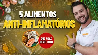 5 ALIMENTOS ANTI-INFLAMATÓRIOS QUE VOCÊ DEVE USAR  - Guilherme Stellbrink - Fisioprev