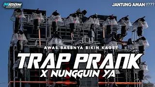 DJ TRAP PRANK x NUNGGUIN YA | Andalan Riswanda by Jember Discjockey