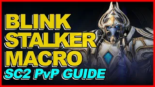 SC2 PvP Guide: Blink Stalker Macro