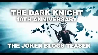 The Dark Knight 10th Anniversary - The Joker Blogs Final 3 Teaser