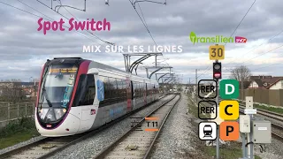 Spot Switch, Mix sur les trains, Transilien ligne P SNCF, RER C, RER D et Tramway T11 Keolis