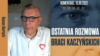 Roman Giertych komentarz: Ostatnia rozmowa braci Kaczyńskich, 10.09.2023