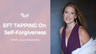 EFT Tapping On Self-Forgiveness