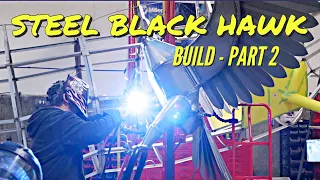 Steel Black Hawk Build | Pt 2