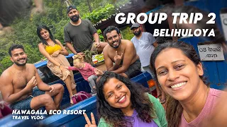 BELIHULOYA GROUP TRIP 2 with @Kuchiandbuchi @Ayeshdperera