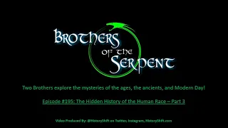 Episode #195: The Hidden History of the Human Race - Part 3