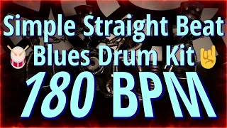 180 BPM - Simple Straight Beat - Blues Drum Kit - NO FILLS 20+ min  4/4 #DrumBeat - #DrumTrack -🥁🎸🎹🤘