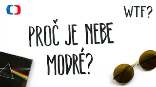 Proč je nebe modré? | What the Fact?