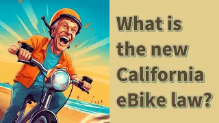 What is the new California eBike law?