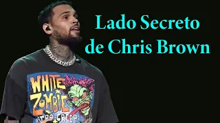 Lado Secreto de Chris Brown