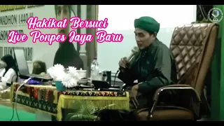 Live Ponpes Jaya Baru ( Hakikat Bersuci )