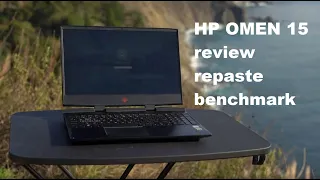 Hp Omen 15 laptop disassembly, review and repaste benchmark