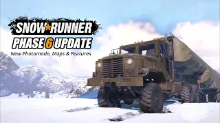 Snowrunner Phase 6 Update new Vehicles, Maps & Photomode