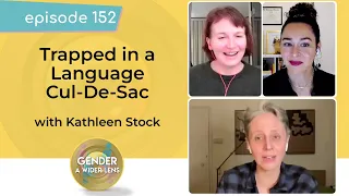 EP 152: Trapped in a Language Cul-De-Sac with Kathleen Stock