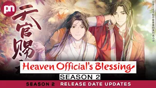 Heaven Official's Blessing Season 2: Will Be There 2nd Season? - Premiere Next