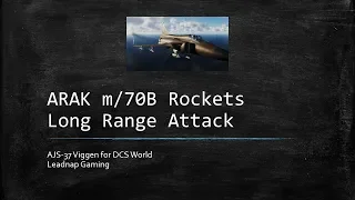 DCS AJS-37 Viggen ARAK M/70b Long Range Deployment Tutorial